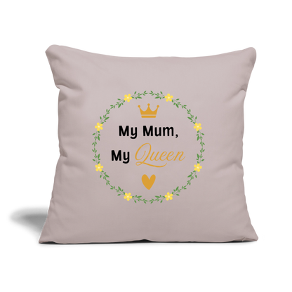 My Mum, My Queen -  Sofakissen mit Füllung 44 x 44 cm - helles Taupe