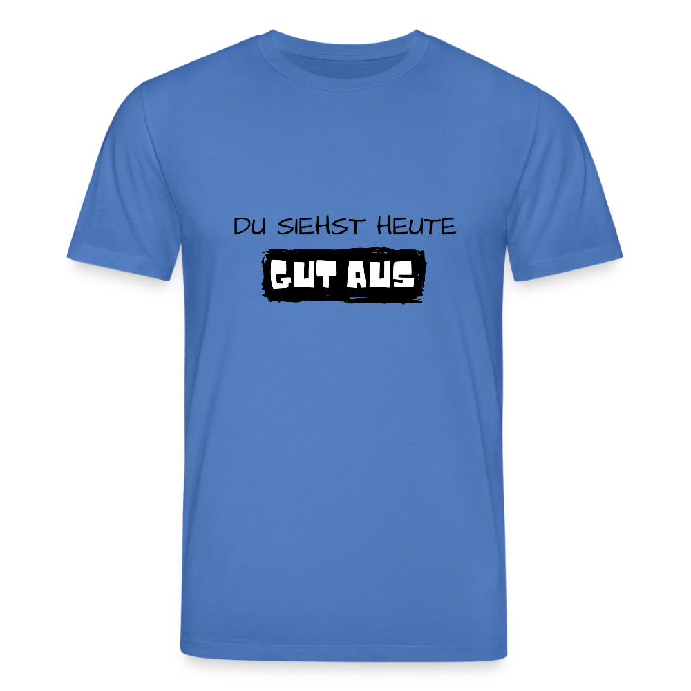 Unisex Bio-T-Shirt - Du siehst heute gut aus - Achtsames Blau