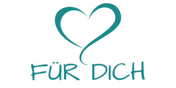 FÜR DICH